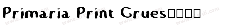 Primaria Print Grues字体转换